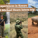 Experiences in Kenya: 2025 Michael Hearn Intern trip